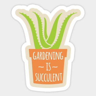 Gardening Is Succulent Sticker